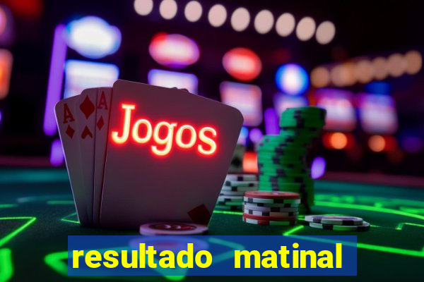 resultado matinal da preferida